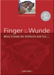 Finger in der Wunde, Wenn Irrwege der Reitkunst weh tun...