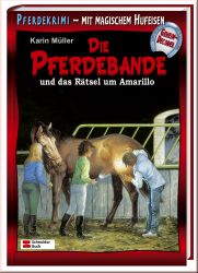 Die Pferdebande - und das R�tsel um Amarillo