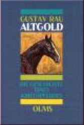 Altgold - Die Geschichte eines Kriegspferdes