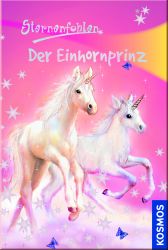 Sternenfohlen - Der Einhornprinz
