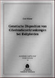 Genetische Dispostion von Gliedma�enerkrankungen bei Reitpferden