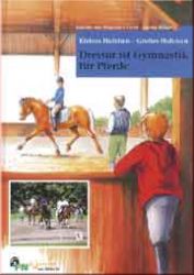 Dressur ist Gymnastik f�r Pferde