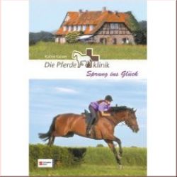 Die Pferdeklinik - Sprung ins Gl�ck
