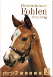 Pferdezucht heute: Fohlen Teil 2