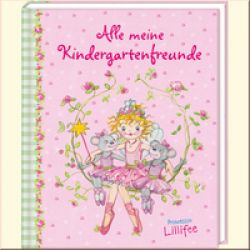 Prinzessin Lillifee - Alle meine Kindergartenfreunde