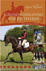 Grundausbildung f�r Reitpferde Teil 2 - Das 5-j�hrige Pferd
