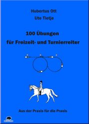 100 �bungen f�r Freizeit- und Turnierreiter