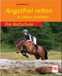 Angstfrei reiten - In sieben Schritten