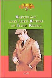 Ratschl�ge eines alten Reiters an junge Reiter