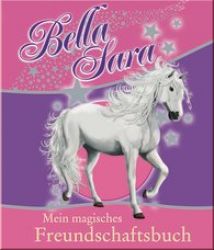 Bella Sara- Mein magisches Freundschaftsbuch