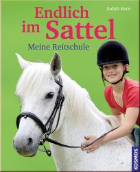 Endlich im Sattel - Meine Reitschule
