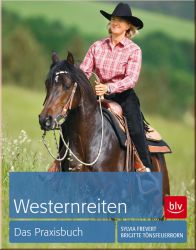 Westernreiten Das Praxisbuch