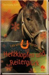 Lea und die Pferde - Herzklopfen und Reitergl�ck Bd 4