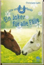 Lea und die Pferde - Ein Joker f�r alle F�lle Bd 5