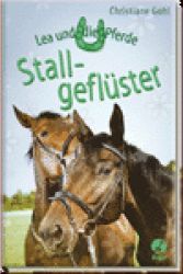 Lea und die Pferde - Stallgefl�ster Bd 8