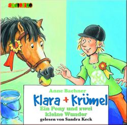 Klara + Kr�mel CD Ein Pony au�er Rand und Band
