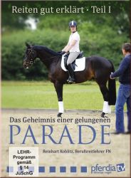 Reiten gut erkl�rt 1 DVD - Das Geheimniss einer gelungenene Para