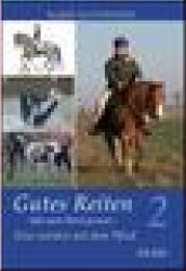 Gutes Reiten h�lt mein Pferd gesund Bd. 2