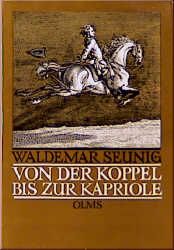 Von der Koppel bis zur Kapriole