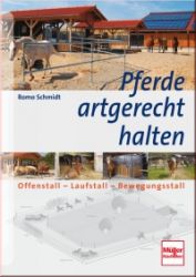 Pferde artgerecht halten - Offenstall - Laufstall - Bewegungssta