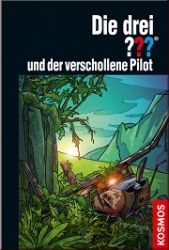 Die drei ??? und der verschollene Pilot