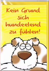 Gru�karte Big Foot Geb. - Kein Grund sich hundeelend zu f�hlen !