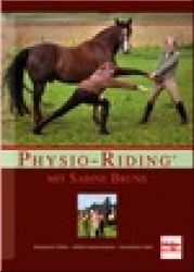 Physio-Riding mit Sabine Bruns - Anatomisch f�hlen - effektiv ko