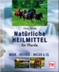 Nat�rliche Heilmittel f�r gesunde Pferde - Moor - Heilerde - Was