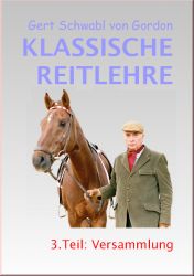 Klassische Reitlehre Teil 3