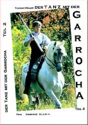 Der Tanz mit der Garrocha II