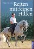 Reiten mit feinen Hilfen