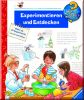 Experimentieren und Entdecken
