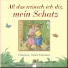 All das w�nsch ich dir, mein Schatz