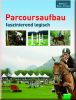 Parcoursaufbau faszinierend logisch