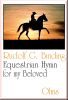 Equestrian Hymn for my Beloved
