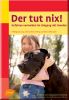 Der tut nix!