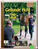Gesunde Hufe - kein Zufall!