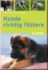 Hunde richtig f�ttern