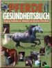 Pferde Gesundheitsbuch