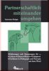 Partnerschaftlich miteinander umgehen