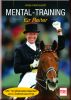 Mental-Training f�r Reiter
