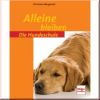 Die Hundeschule - Alleine bleiben