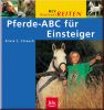 Pferde-ABC f�r Einsteiger