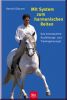 Mit System zum harmonischen Reiten