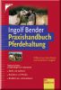 Praxishandbuch Pferdehaltung