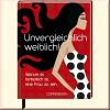 Unvergleichlich weiblich!