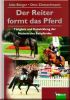 Der Reiter formt das Pferd
