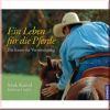 Ein Leben f�r die Pferde
