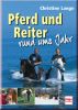 Pferd und Reiter rund ums Jahr