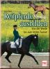 Reitpferde ausbilden